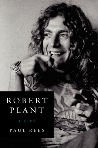 Paul Rees/Robert Plant@ A Life